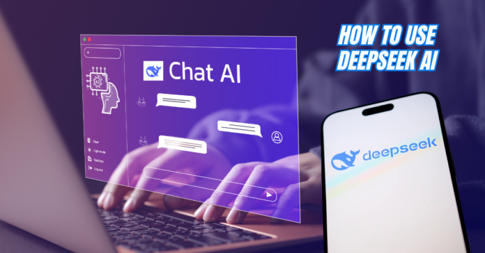 How to use DeepSeek AI 2025